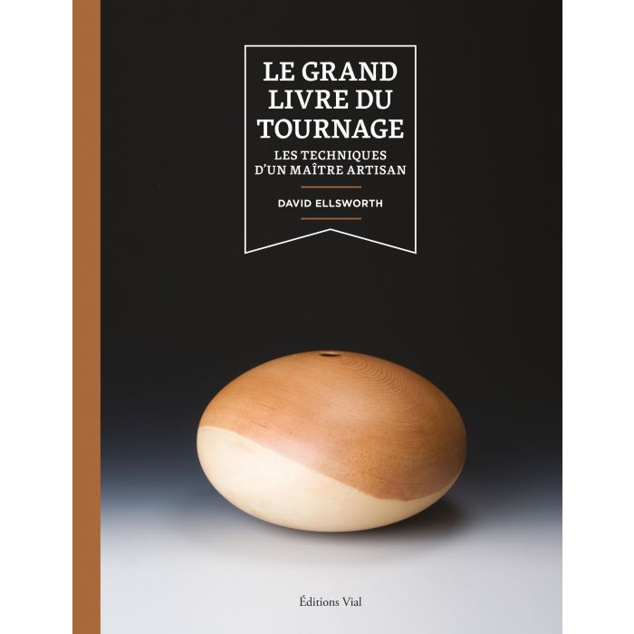 Le grand livre de la menuiserie et du travail du bois - Livre et