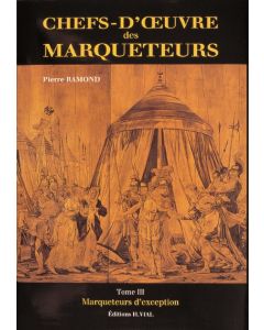 Chefs œuvre des marqueteurs T3