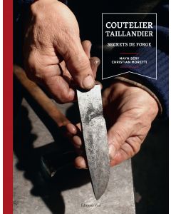Coutelier taillandier: Secrets de forge 