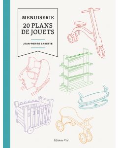 Menuiserie : 20 plans de jouets