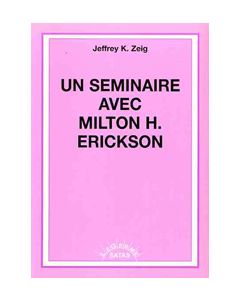 Un séminaire avec Milton H. Erickson