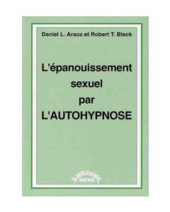 L'épanouissement sexuel par l'autohypnose.
