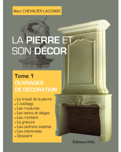 La pierre et son décor Tome 1 : Ouvrages de décoration